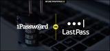 1Password vs LastPass: Die Password Manager im Vergleich 2023