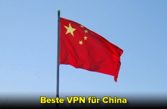 VPN China 2022| Die top VPN Anbieter für China