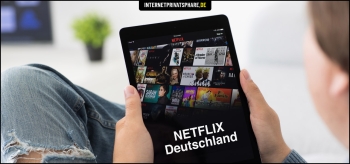 VPN für Netflix Deutschland 2022
