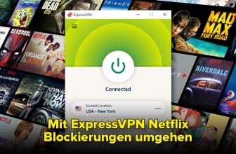 Express VPN Netflix: So kannst du sicher Netflix von überall streamen